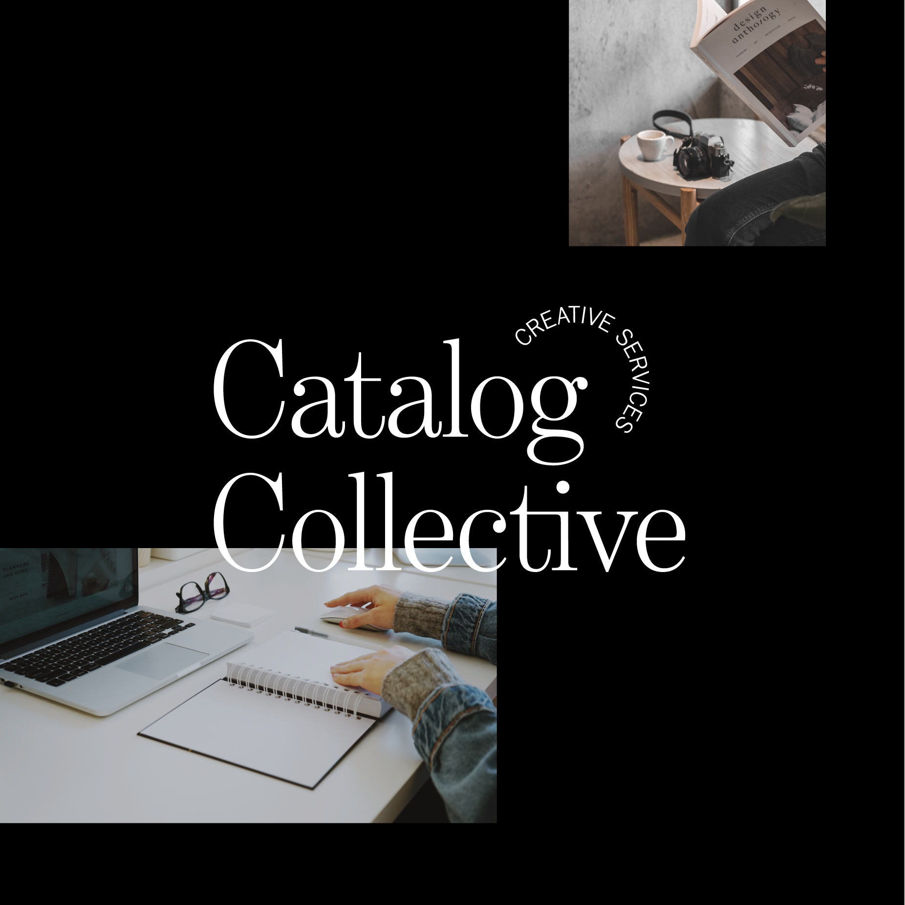 Catalog Collective, Graphic Design Services, Marketing Services, Photography Services